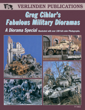 Greg Cihlar’s Fabulous Military Dioramas