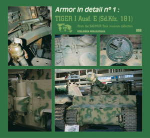 Armor In Detail : Tiger I Ausf. E